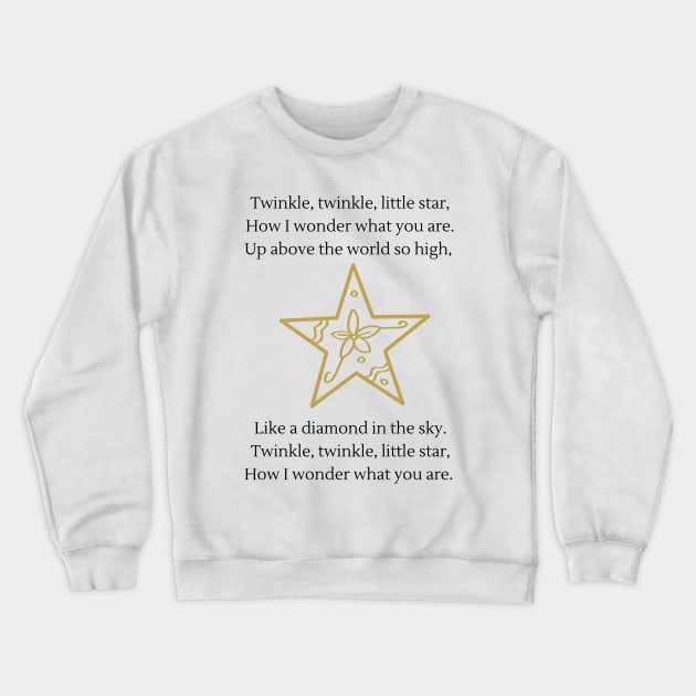 Twinkle twinkle little star nursery rhyme Crewneck Sweatshirt by firstsapling@gmail.com